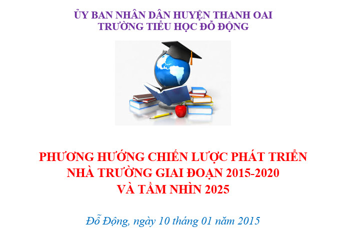 Phương hướng chiến lược phát triển nhà trường giai đoạn 2015 - 2020 và tầm nhìn 2025